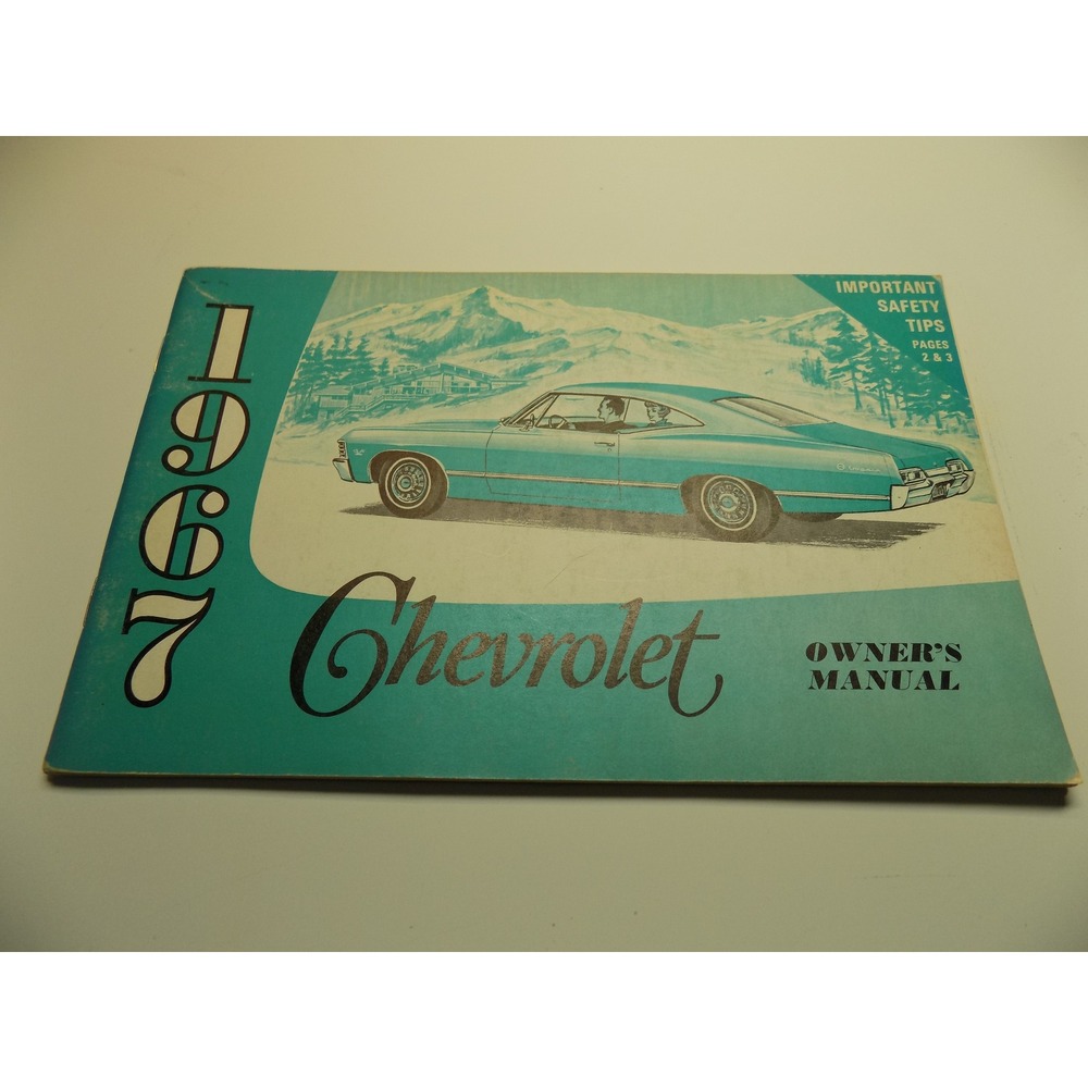1967 Chevrolet Owners Manual Operation‎ Maintenance Instructions Part 3901020